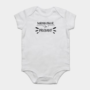 Norman Mailer, I'm pregnant! Baby Bodysuit
